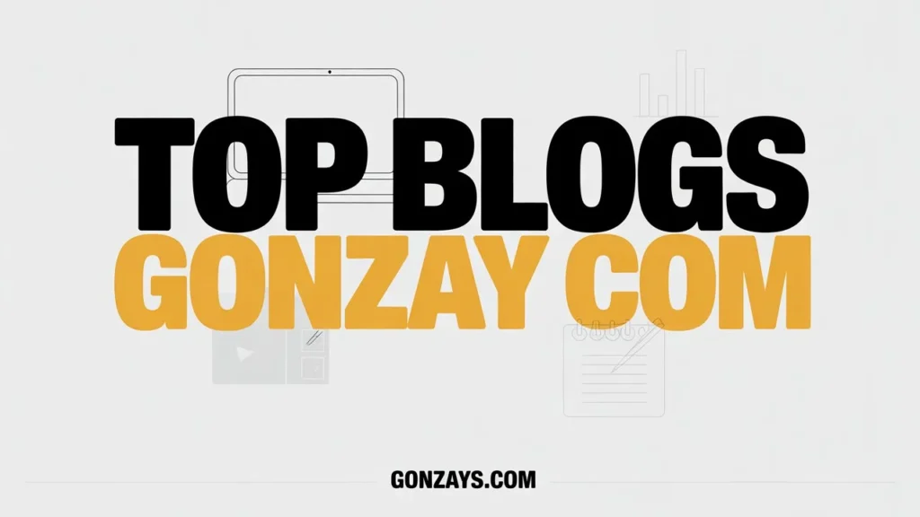 Top Blogs Gonzay Com Review: Why You Need to See This